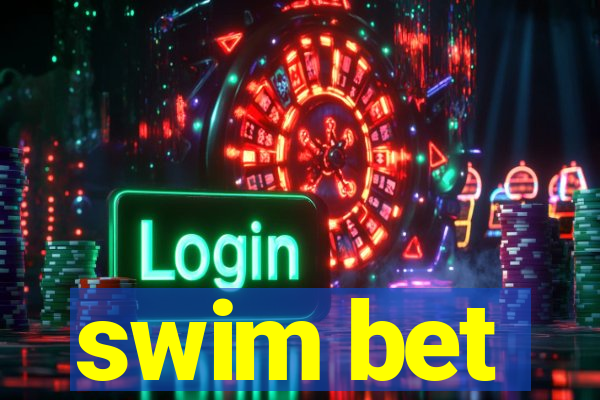 swim bet
